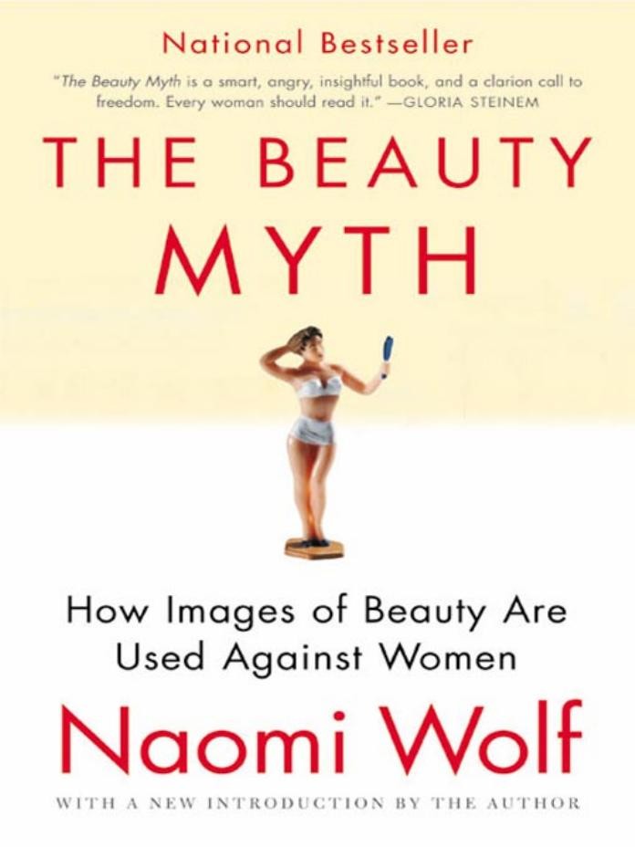 The Beauty Myth: How Images of Beauty Are Used Against Women