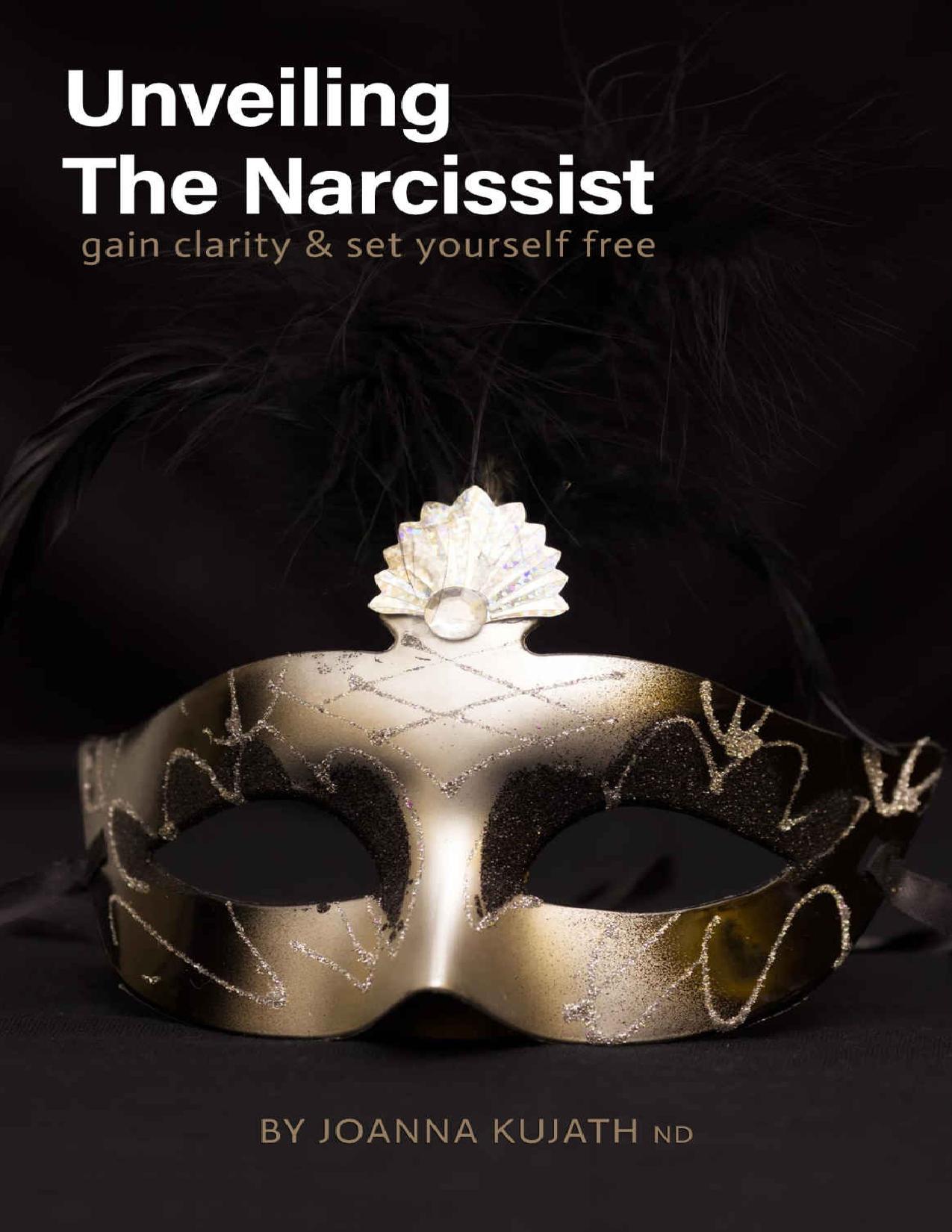 Unveiling The Narcissist: Gain Clarity & Set Yourself Free