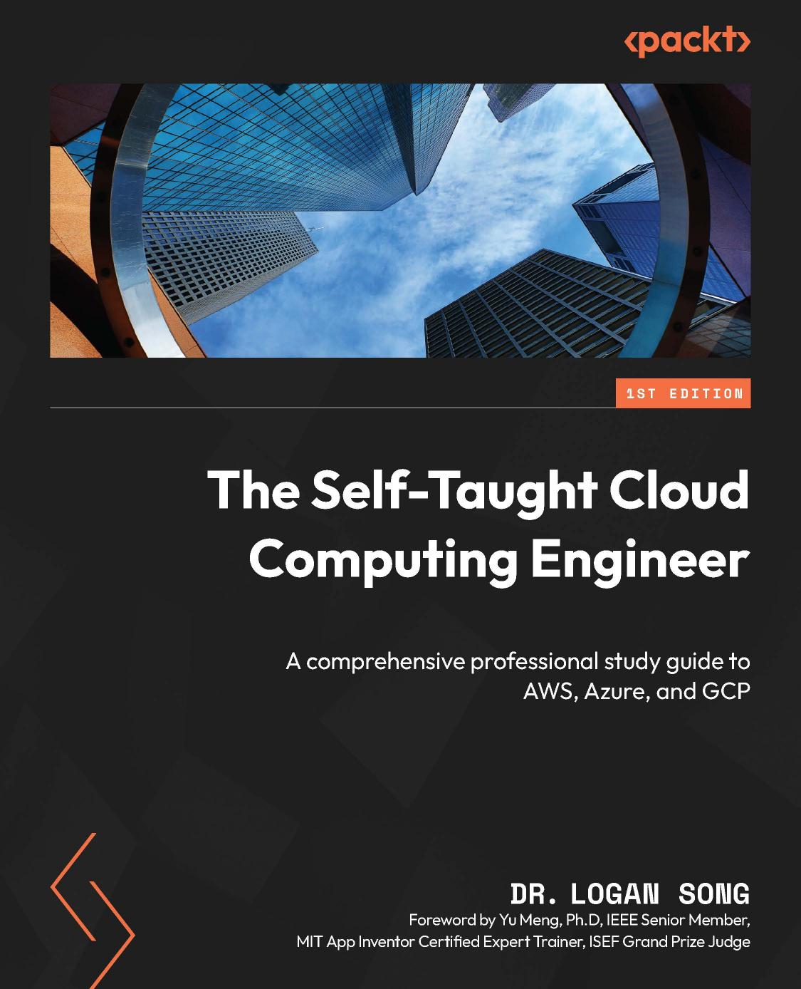 The Self-Taught Cloud Computing Engineer: A Comprehensive Professional Study Guide to AWS, Azure, and GCP