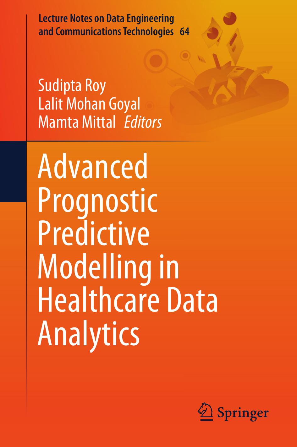 Advanced Prognostic Predictive Modelling in Healthcare Data Analytics