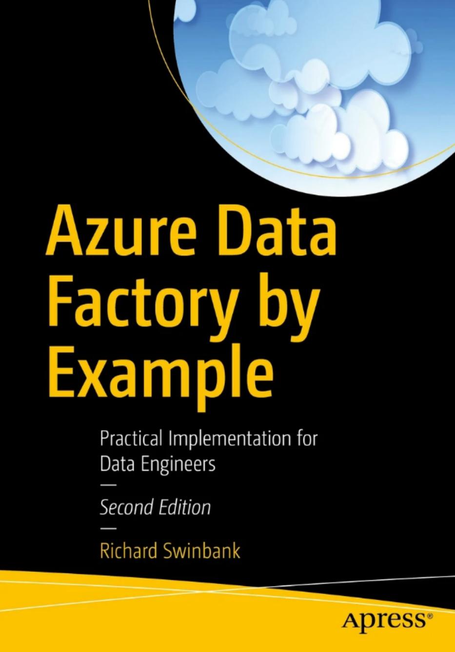 Azure Data Factory by Example: Practical Implementation for Data Engineers 2nd Edition