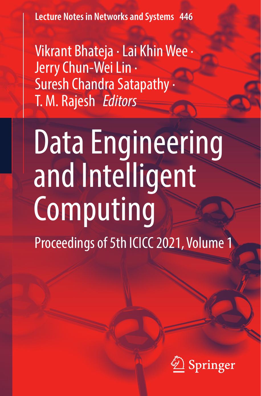 Data Engineering and Intelligent Computing: Proceedings of 5th ICICC 2021, Volume 1