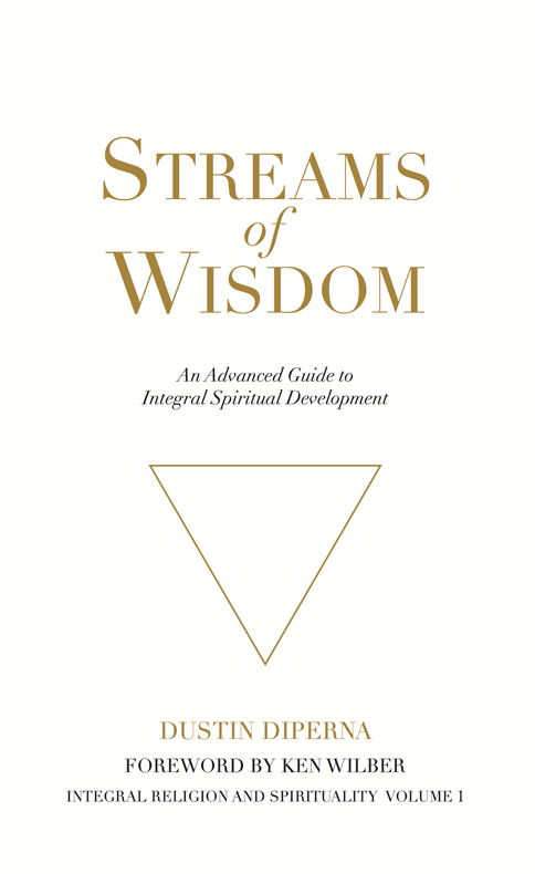 Streams of Wisdom : An Advanced Guide to Integral Spiritual Development