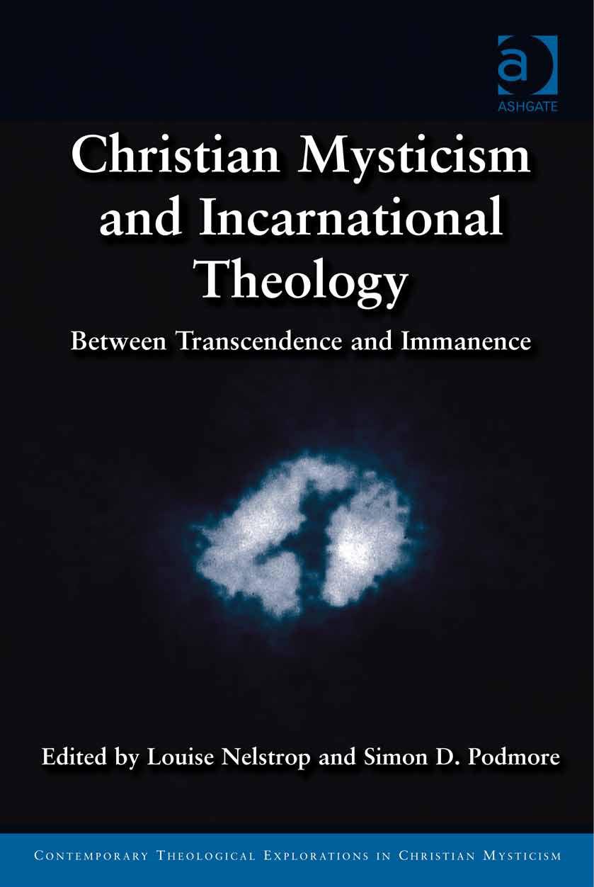 Christian Mysticism and Incarnational Theology: Between Transcendence and Immanence