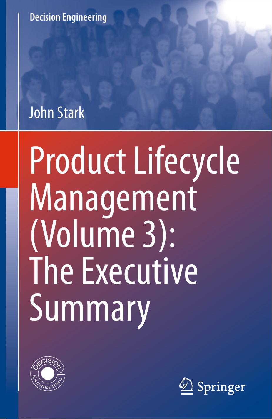 Product Lifecycle Management (Volume 3): The Executive Summary