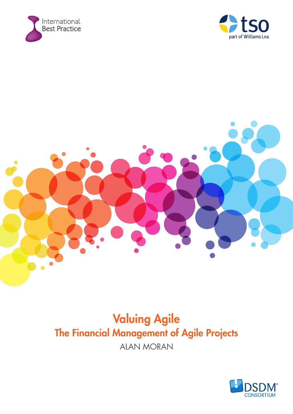 Valuing Agile: The Financial Management of Agile Projects