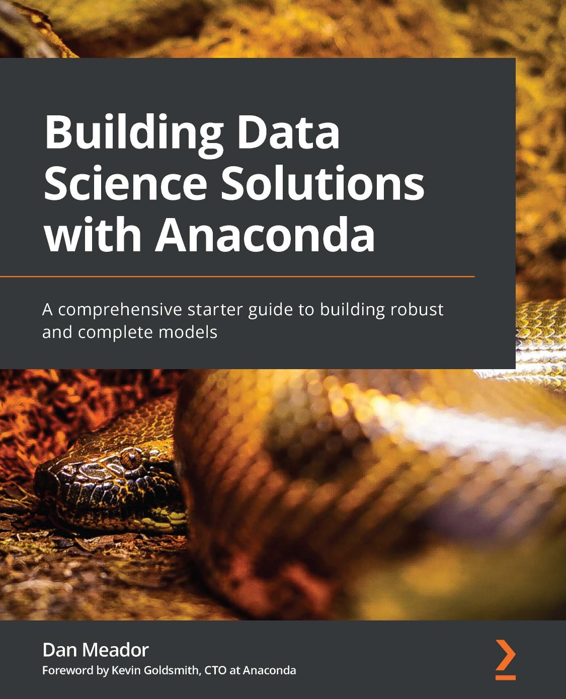 Building Data Science Solutions With Anaconda: A Comprehensive Starter Guide to Building Robust and Complete Models