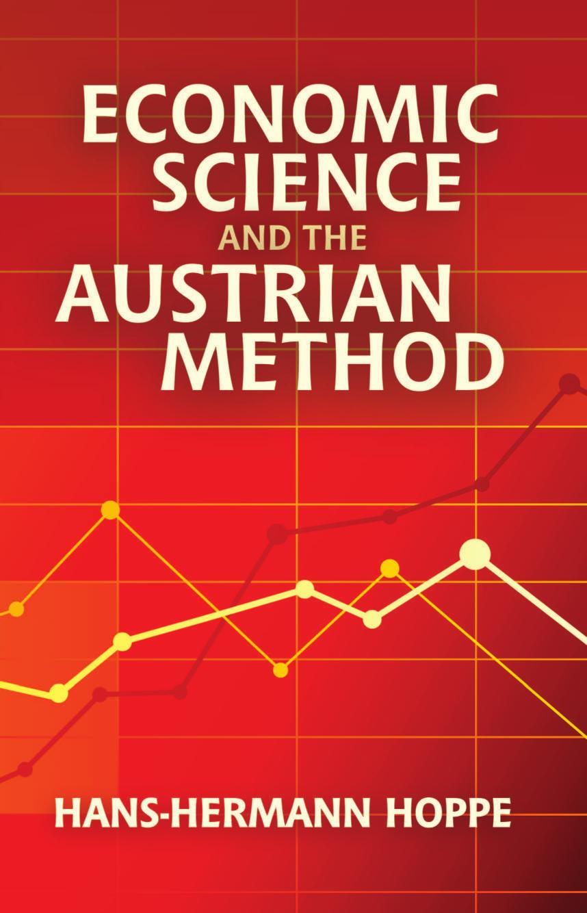 Economic Science and the Austrian Method