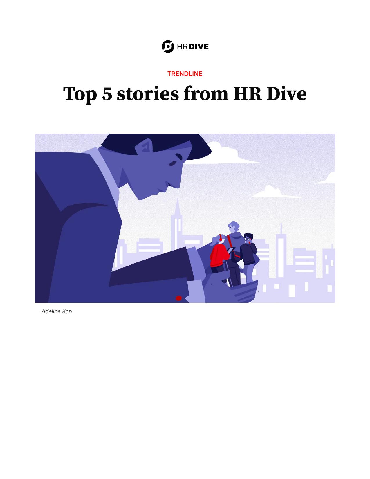 Top 5 stories from HR Dive