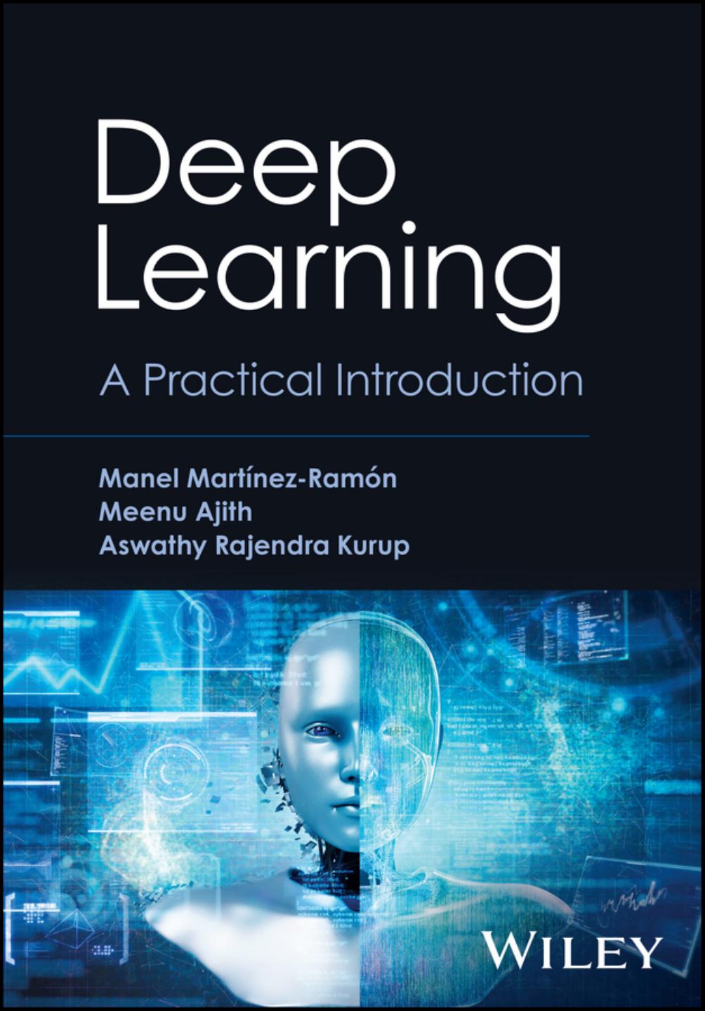 Deep Learning: A Practical Introduction