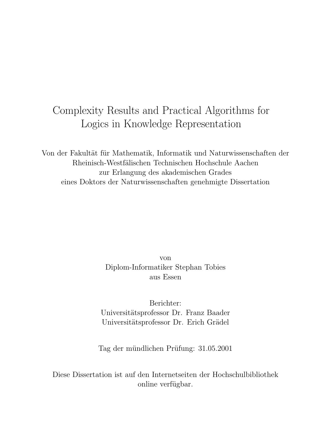 Complexity Results and Practical Algorithms for Logics in Knowledge Representation - Dissertation