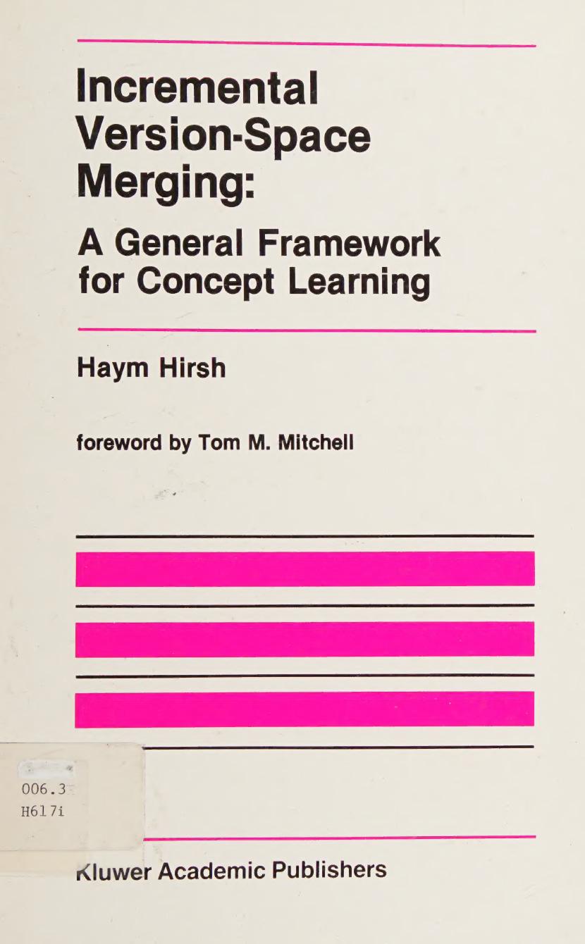 Incremental Version-Space Merging: A General Framework for Concept Learning