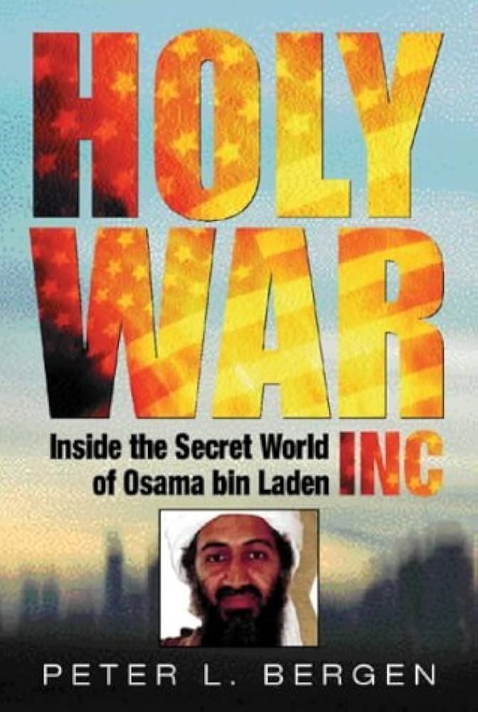 Holy War, Inc: Inside the Secret World of Osama Bin Laden