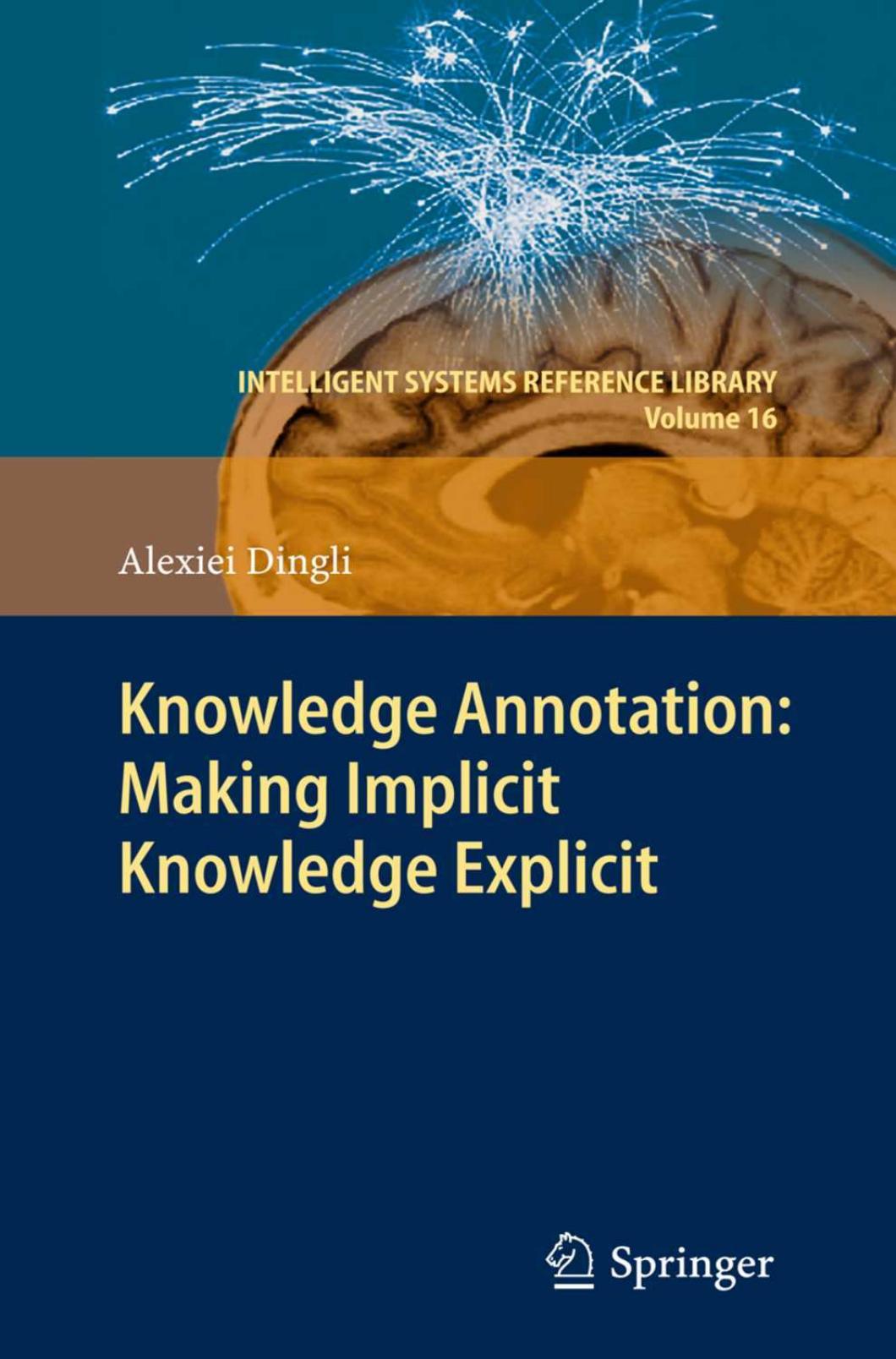 Knowledge Annotation: Making Implicit Knowledge Explicit