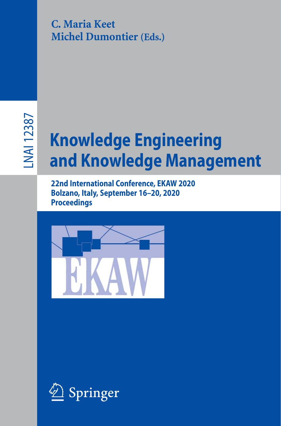 Knowledge Engineering and Knowledge Management: 22nd International Conference, EKAW 2020, Bolzano, Italy, September 16–20, 2020, Proceedings