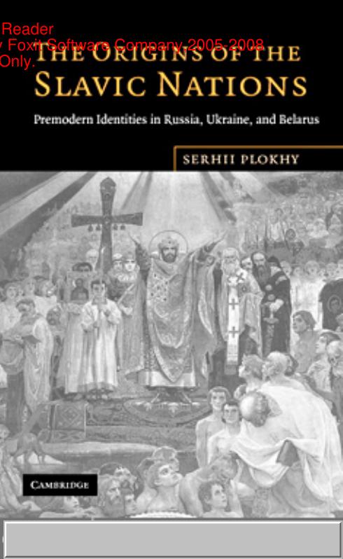 The Origins of the Slavic Nations: Premodern Identities in Russia, Ukraine, and Belarus