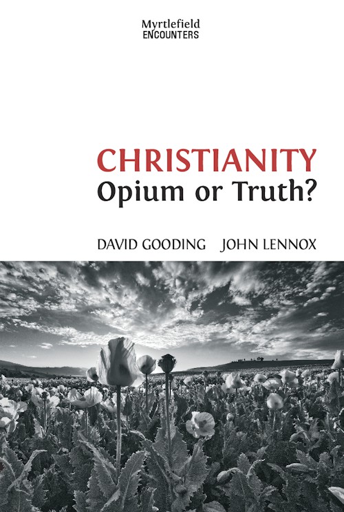 Christianity: Opium or Truth?