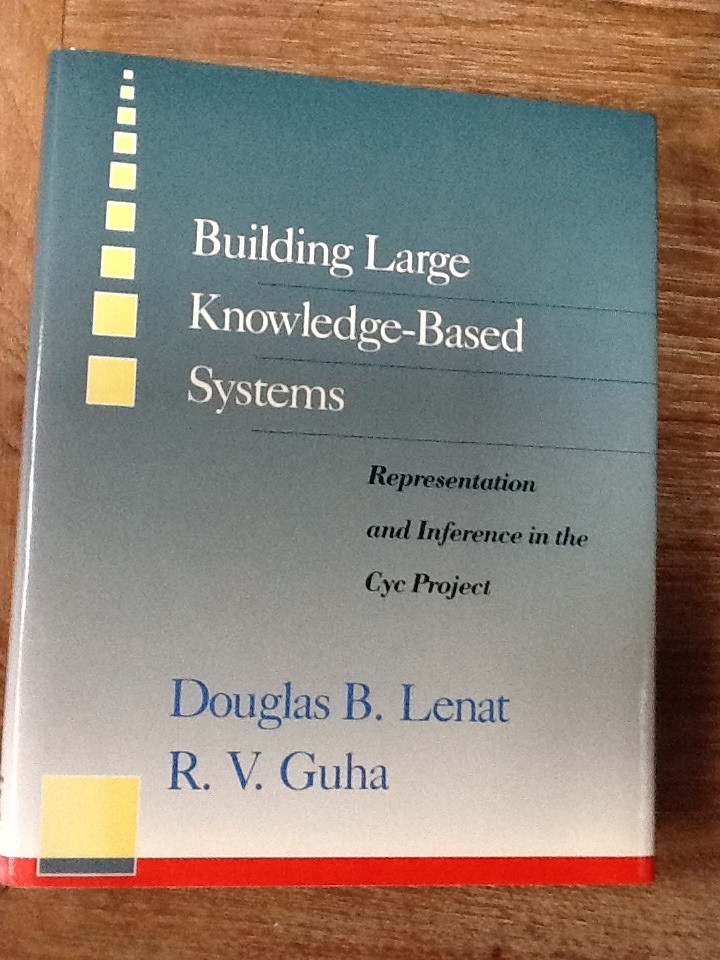 Building Large Knowledge-Based Systems: Representation and Inference in the Cyc Project