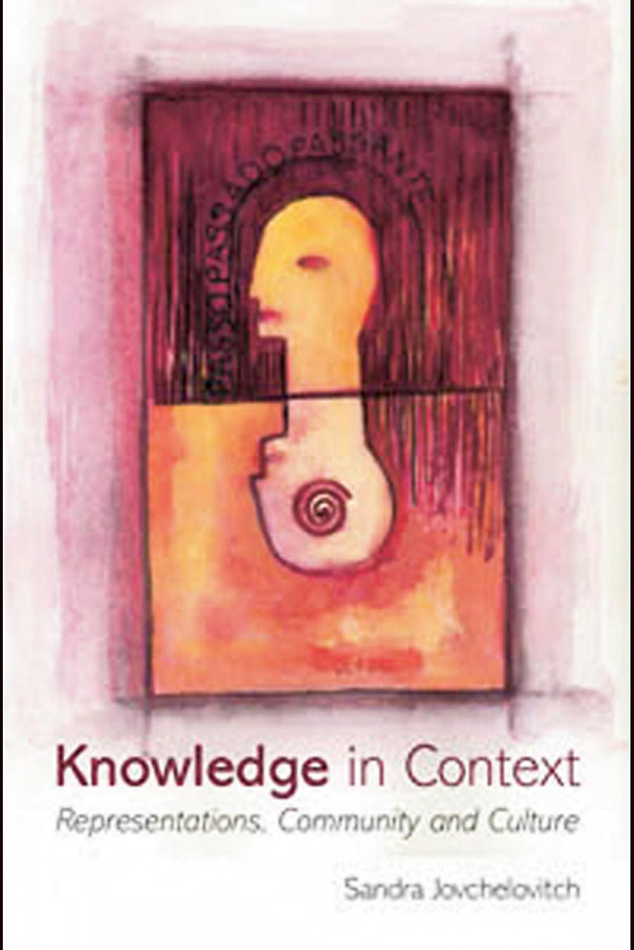 Knowledge in Context: Representations, Community and Culture