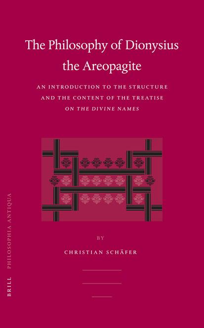 Philosophy of Dionysius the Areopagite: An Introduction to the Structure and the Content of the Treatise on the Divine Names