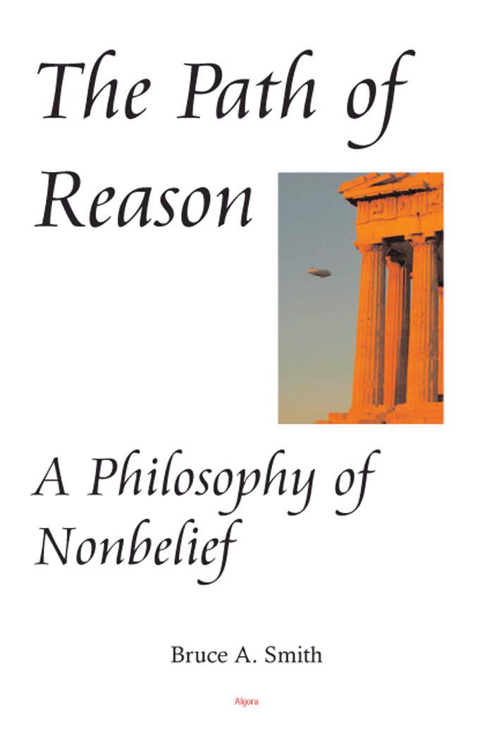The Path of Reason: A Philosophy of Nonbelief