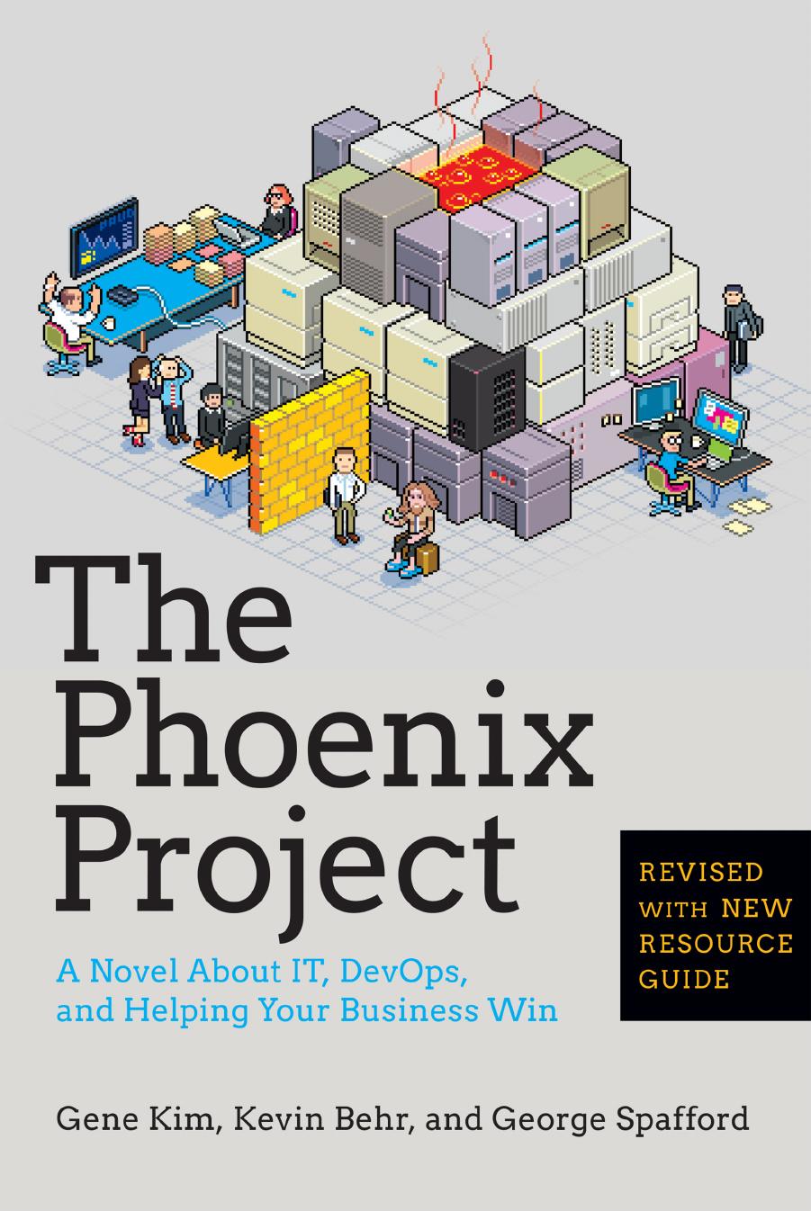 The Phoenix Project: A Novel About IT, DevOps, and Helping Your Business Win