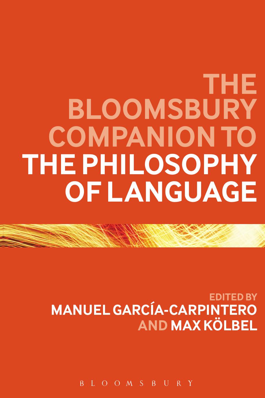 The Bloomsbury Companion to the Philosophy of Language