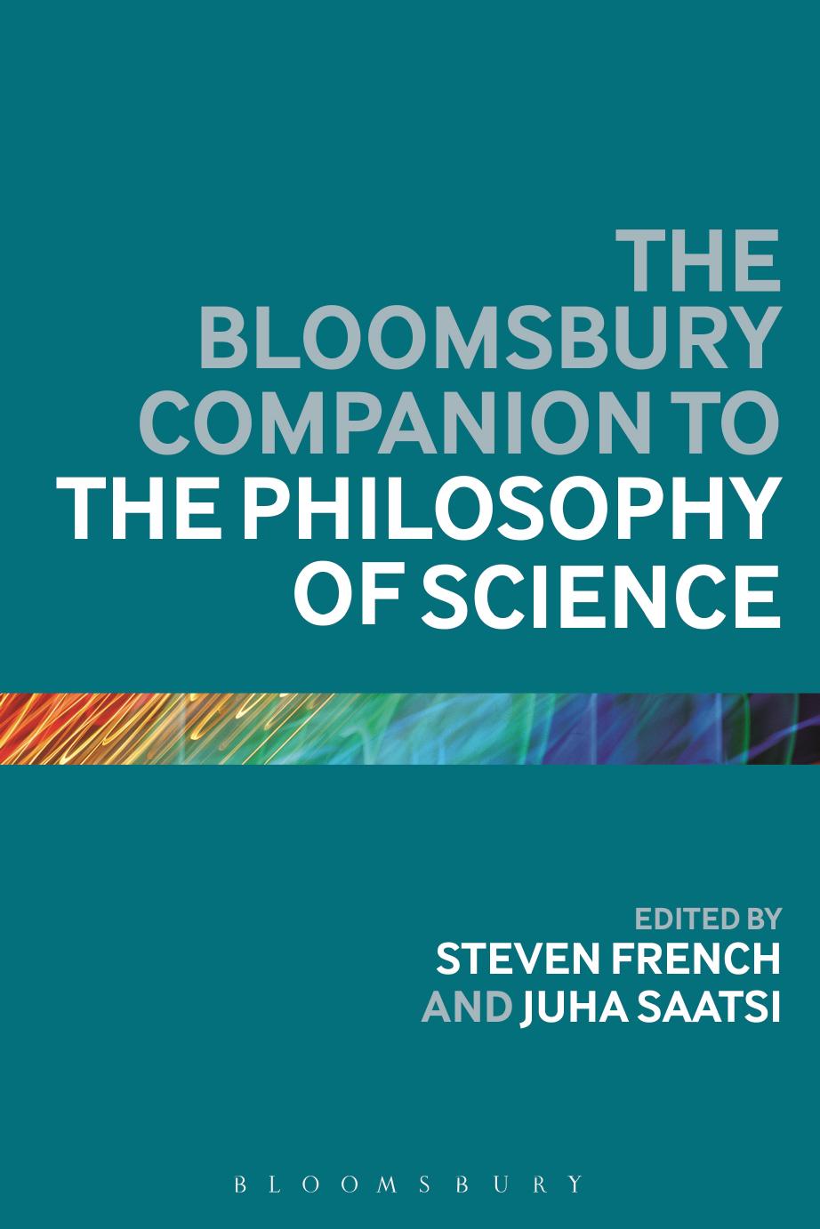 The Bloomsbury Companion to the Philosophy of Science