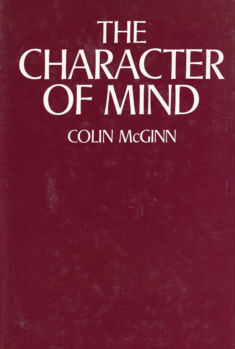 The Character of Mind: An Introduction to the Philosophy of Mind