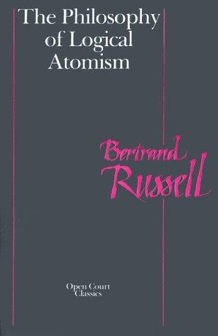 The Philosophy of Logical Atomism