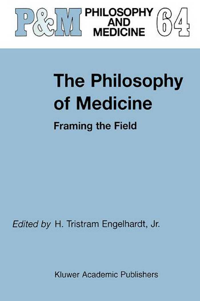 The Philosophy of Medicine: Framing the Field