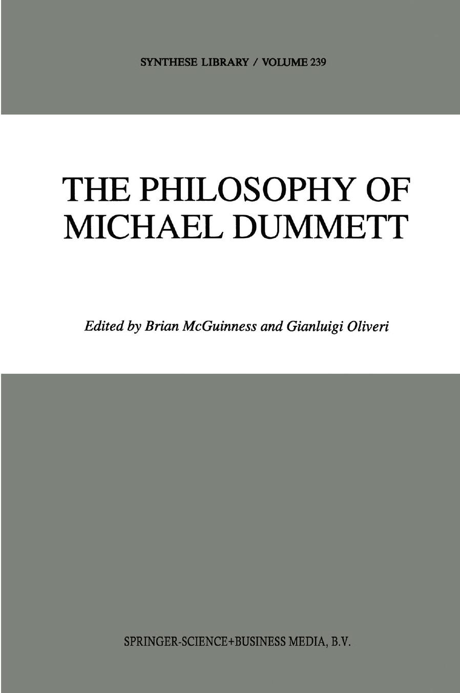 The Philosophy of Michael Dummett