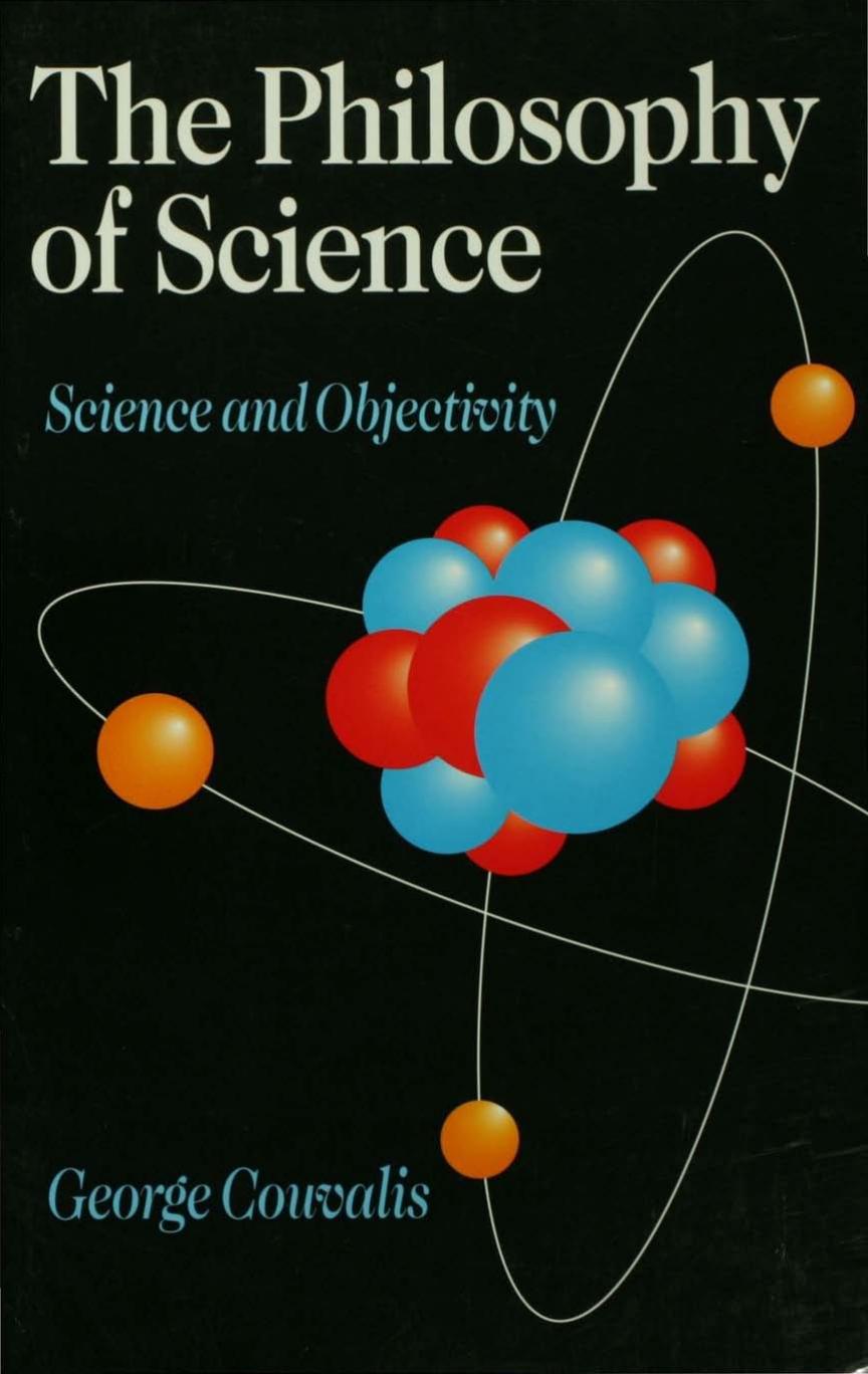 The Philosophy of Science: Science and Objectivity