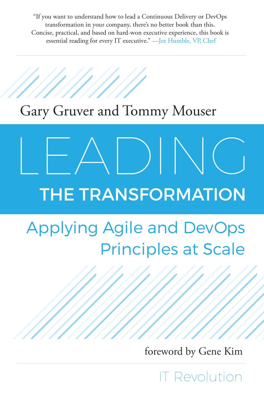 Leading the Transformation: Applying Agile and DevOps Principles at Scale