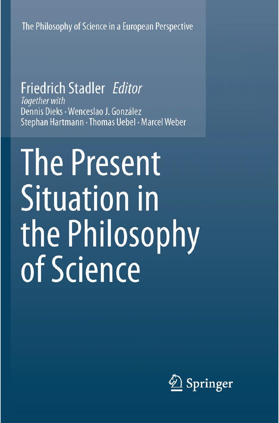 The Present Situation in the Philosophy of Science