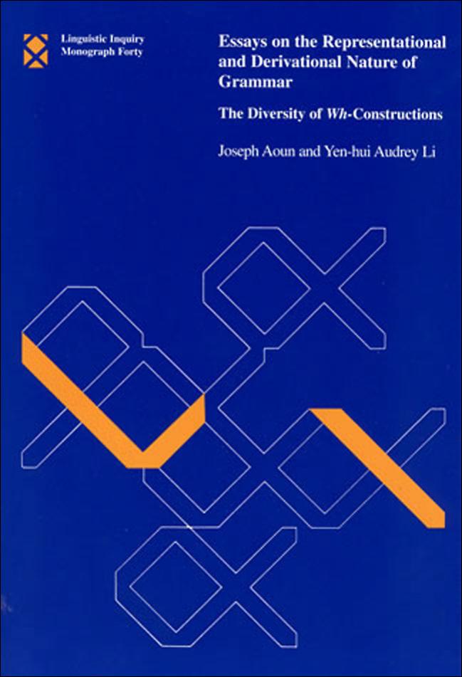 Essays on the Representational and Derivational Nature of Grammar: The Diversity of Wh-Constructions