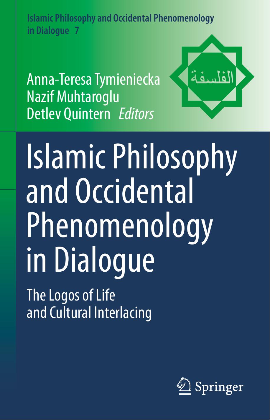Islamic Philosophy and Occidental Phenomenology in Dialogue: The Logos of Life and Cultural Interlacing