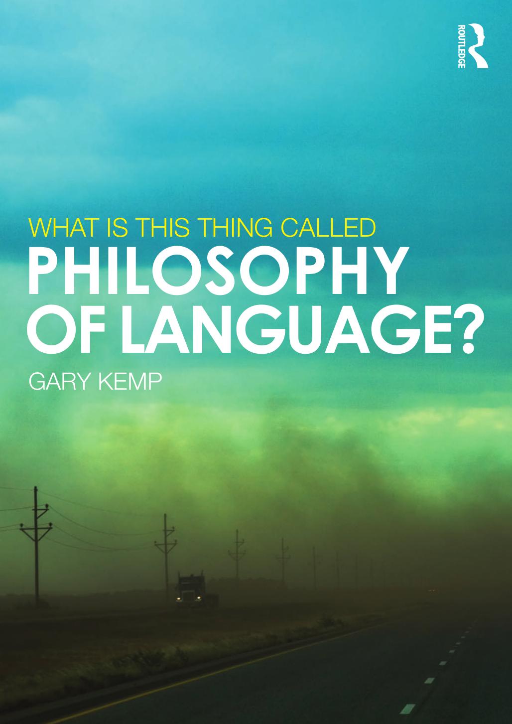 What Is This Thing Called Philosophy of Language?