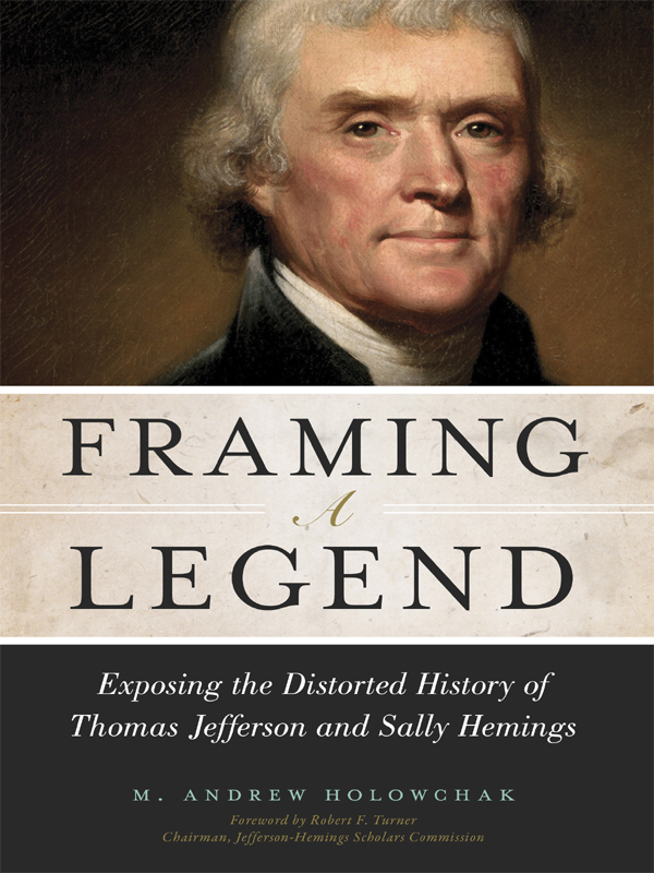 Framing a Legend: Exposing the Distorted History of Thomas Jefferson and Sally Hemings