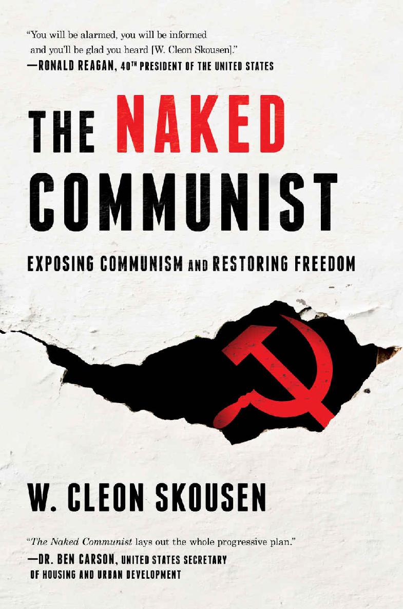 The Naked Communist: Exposing Communism and Restoring Freedom