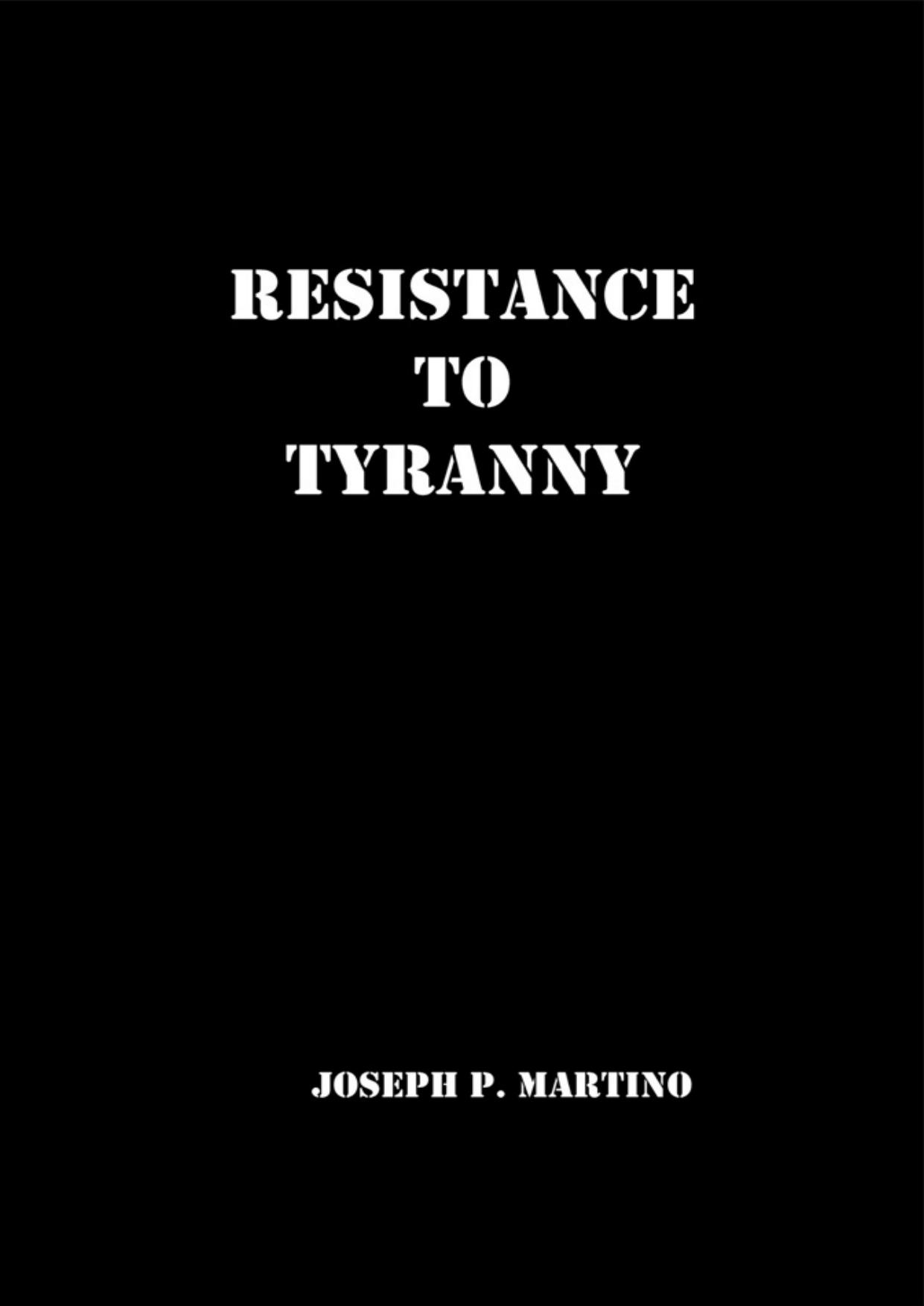 Resistance to Tyranny: A Primer