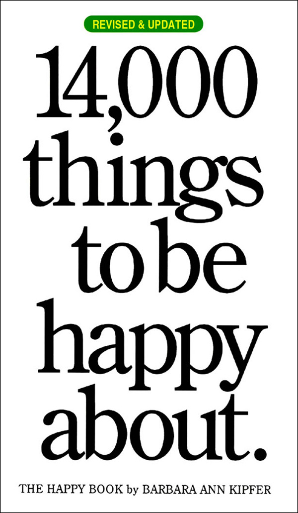 14,000 Things to Be Happy About.: Newly Revised and Updated