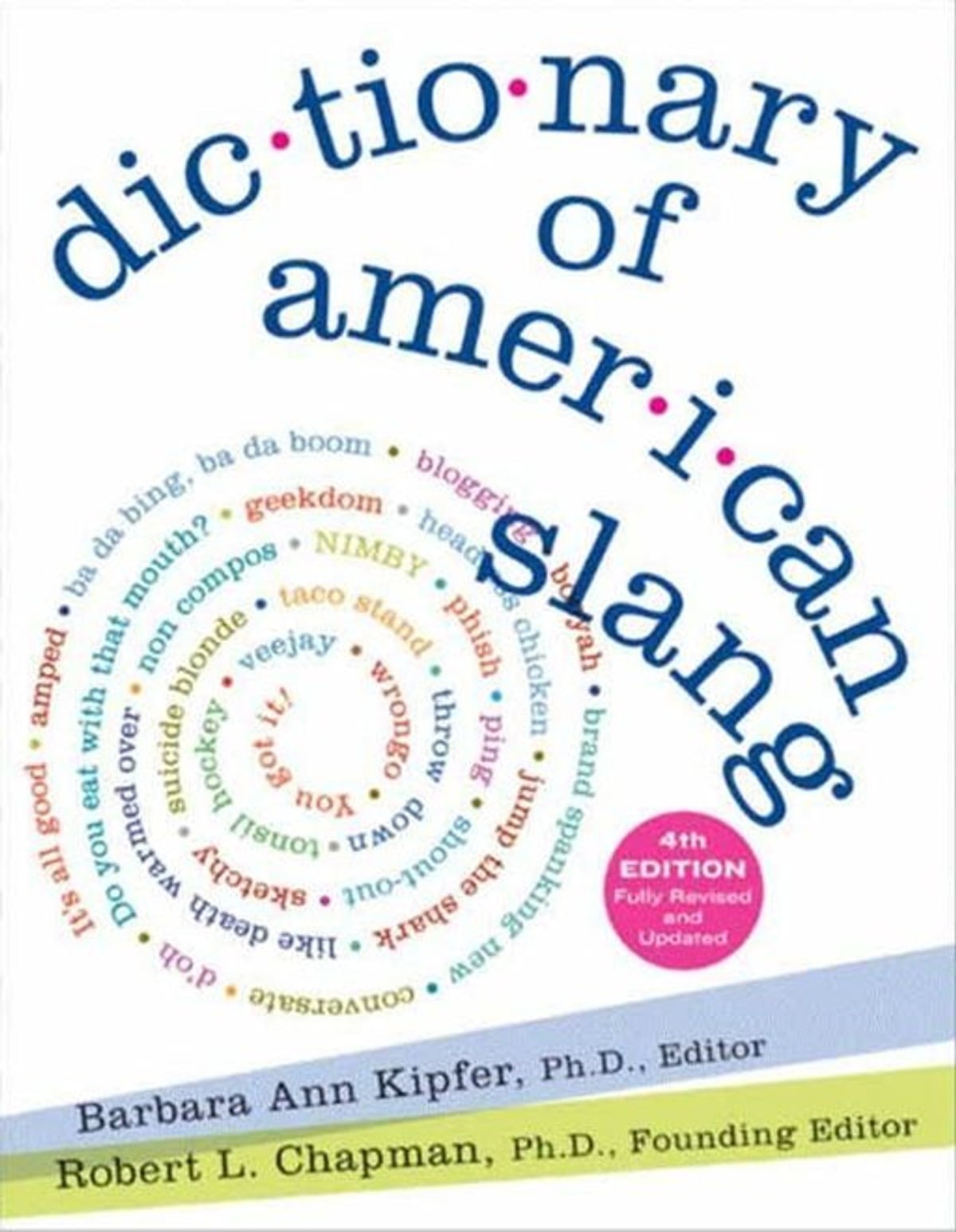 Dictionary of American Slang 4e