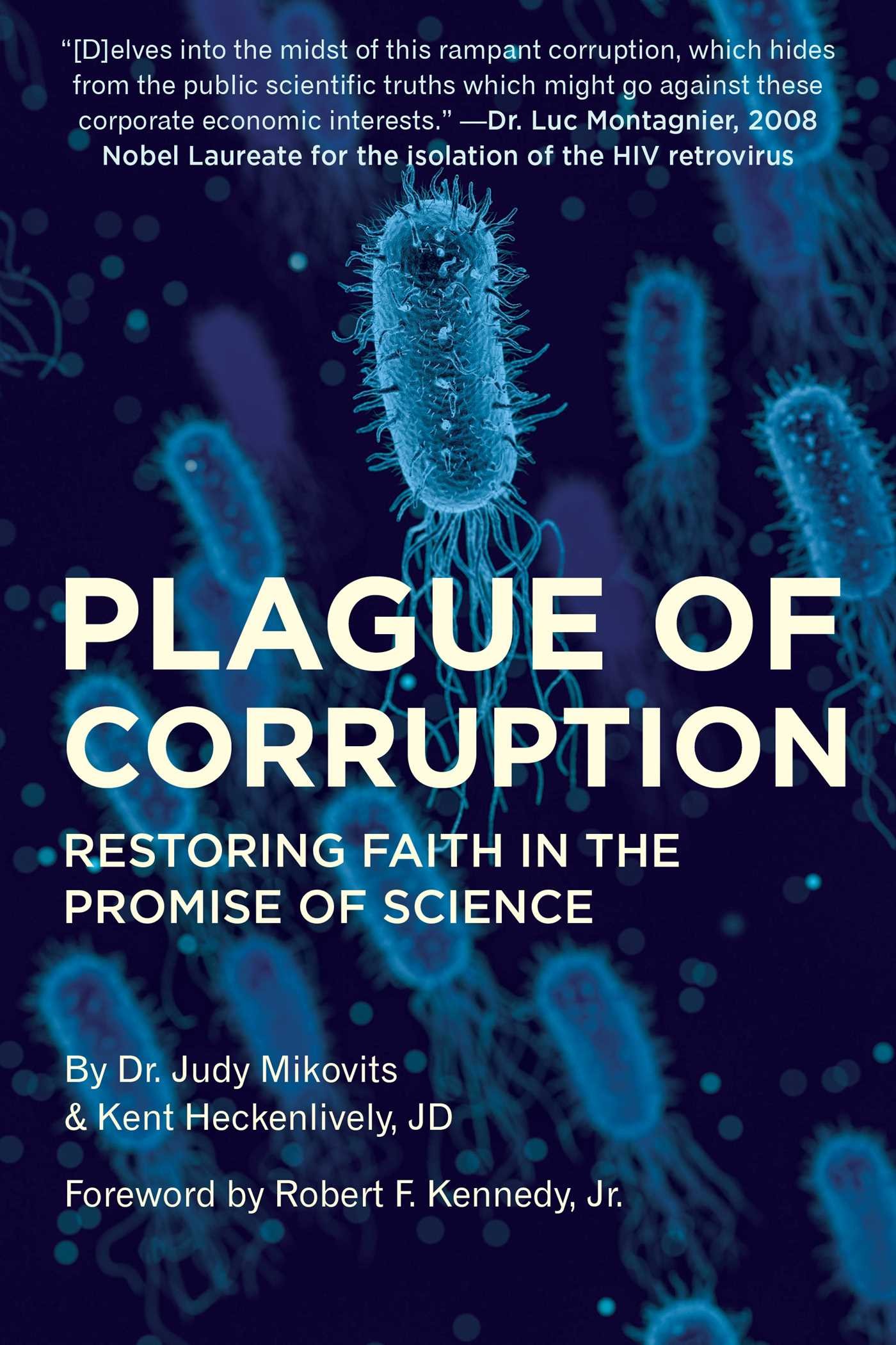 Plague of Corruption: Restoring Faith in the Promise of Science