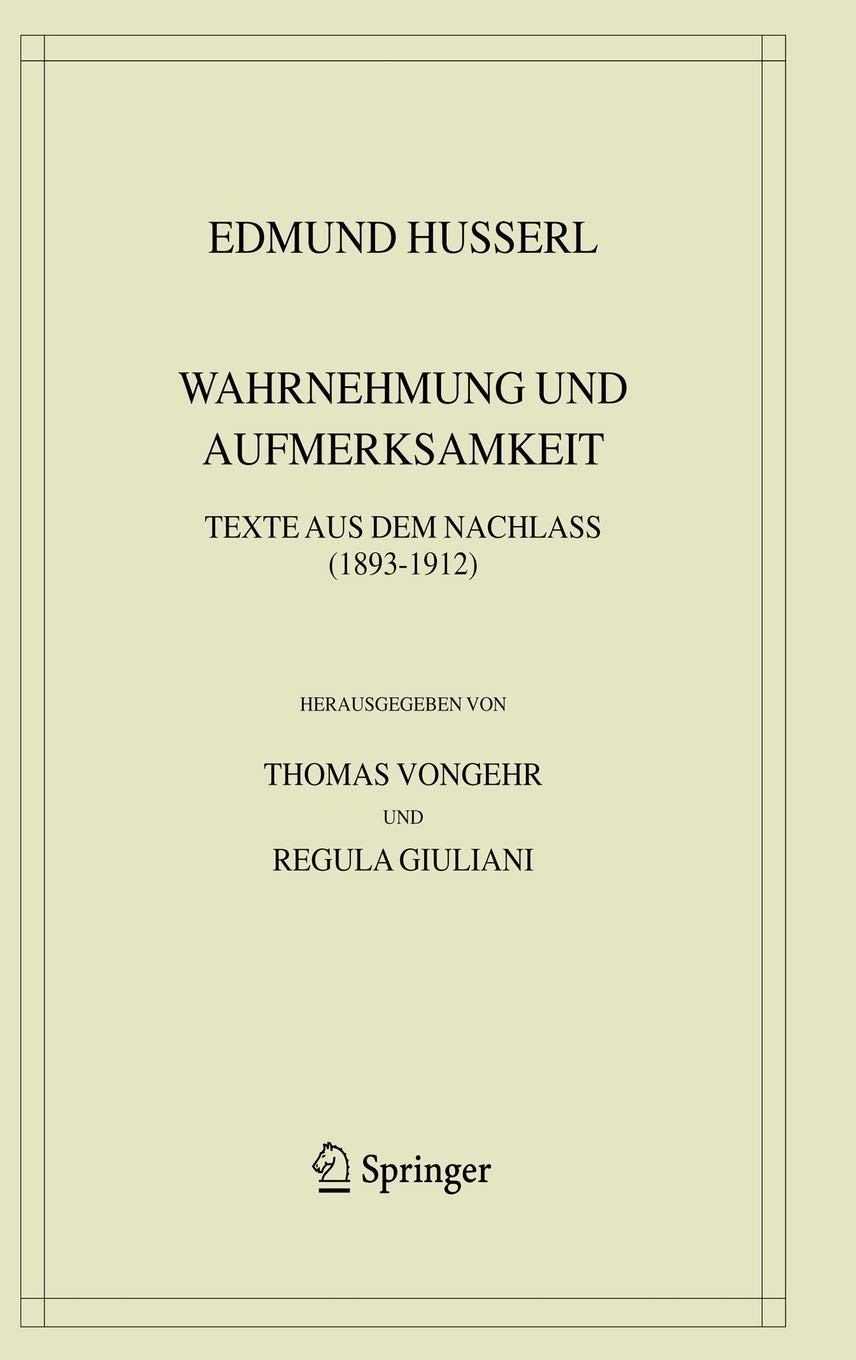 Wahrnehmung und Aufmerksamkeit: Texte aus dem Nachlass (1893–1912)