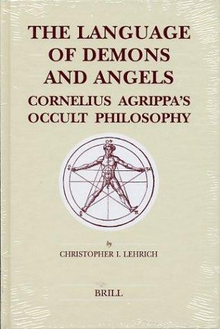 The Language of Demons and Angels: Cornelius Agrippa's Occult Philosophia