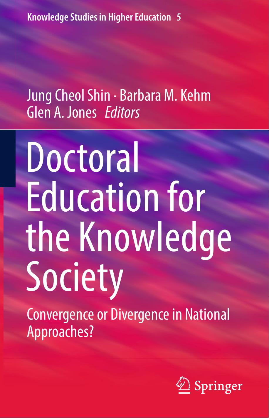 Doctoral Education for the Knowledge Society: Convergence or Divergence in National Approaches?