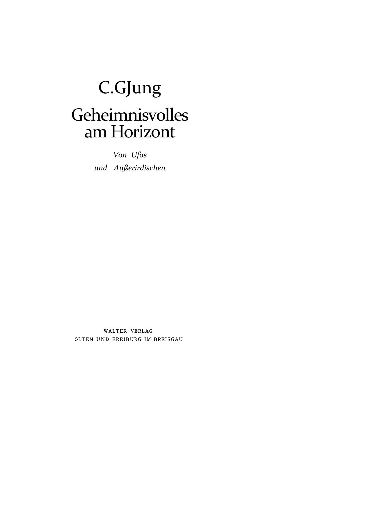 Geheimnisvolles am Horizont: von Ufos und Ausserirdischen