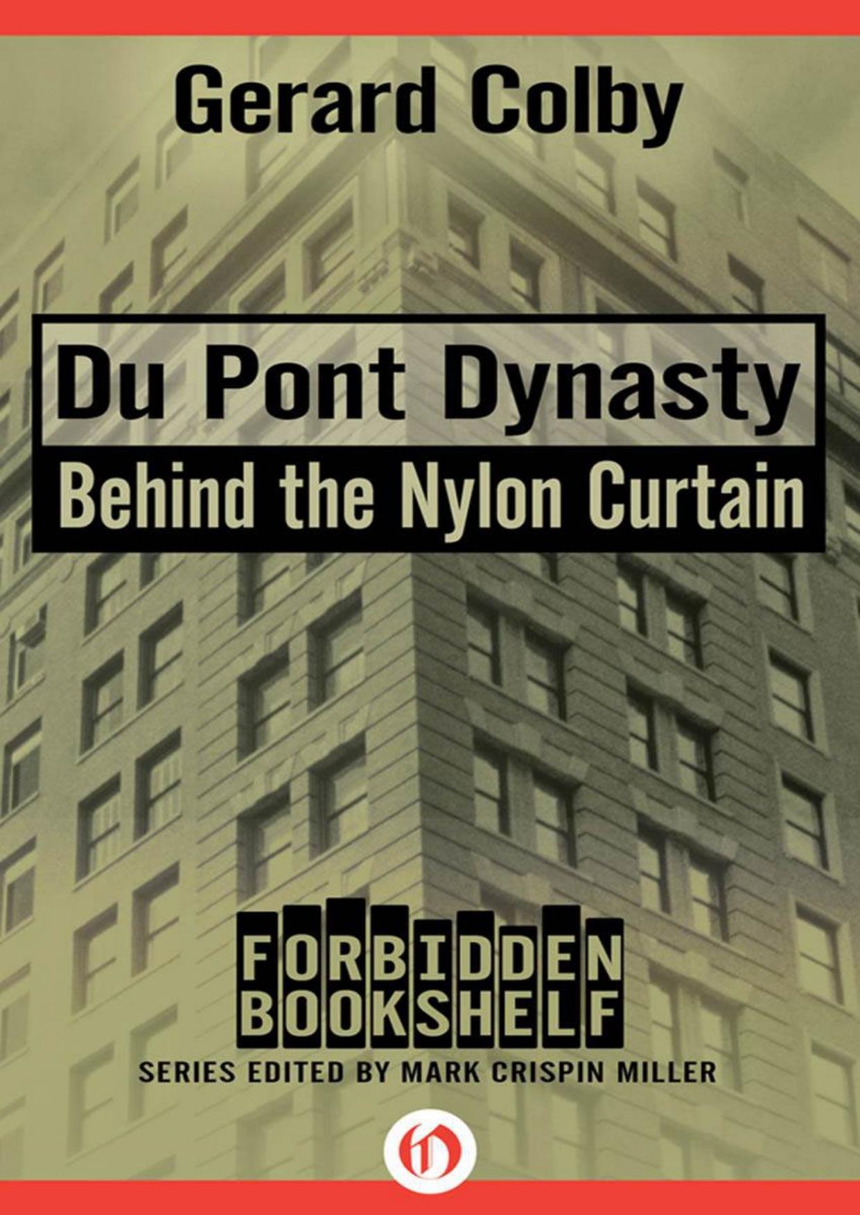 Du Pont Dynasty: Behind the Nylon Curtain