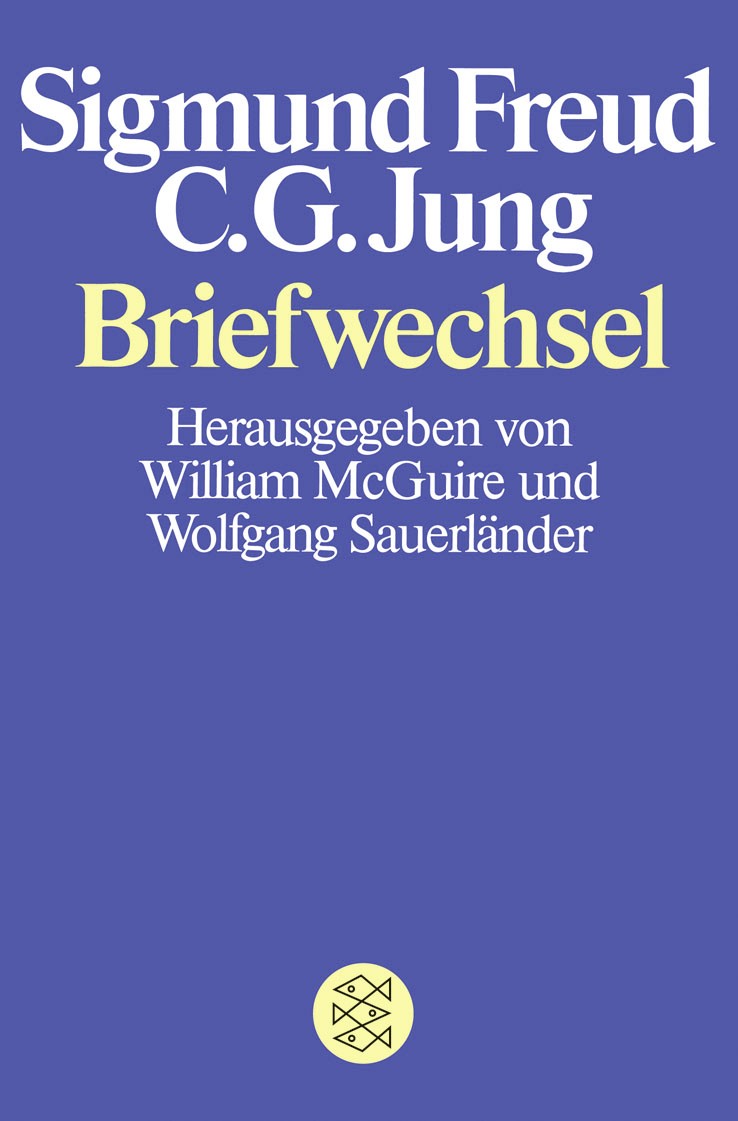 Sigmund Freud, C. G. Jung: Briefwechsel
